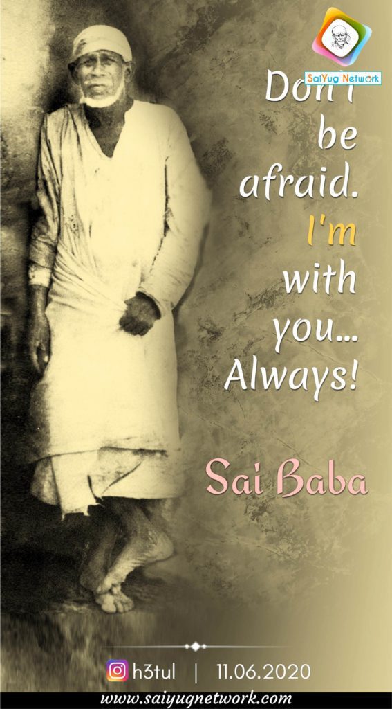 When Sai Baba Is There, Nothing Can Go Wrong