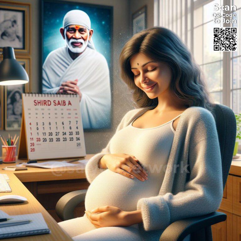 Shirdi Sai Baba Blessings in Managing Work & Pregnancy