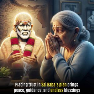 Placing Trust in Sai Baba’s Plan