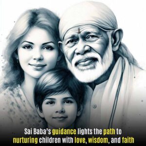 Sai Baba’s Help in Raising Children
