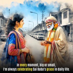 Celebrating Sai Baba's Grace in Daily Life