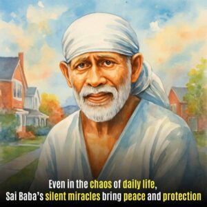 The Silent Miracles of Sai Baba in Daily Life
