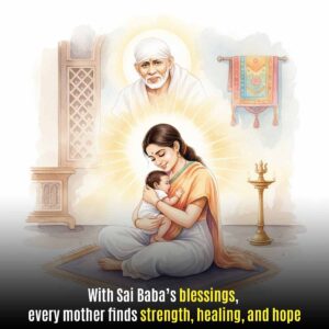 Pre & Post-Delivery Strength through Sai Baba’s Blessings