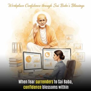 Workplace Confidence through Sai Baba’s Blessings