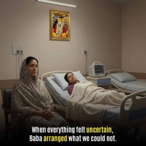 Sai Baba’s Care During Parent's Hospitalization