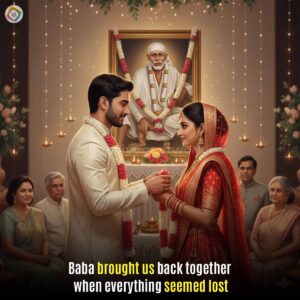 Sai Baba Miracle In Relationship Reunion