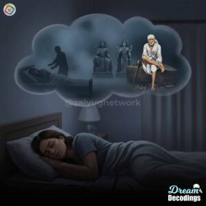 Sai Baba Interpretation For Being Pushed In Dreams